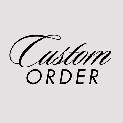 CUSTOM ORDER - Elizabeth