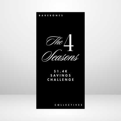 The Four Seasons Barebones Savings Challenge