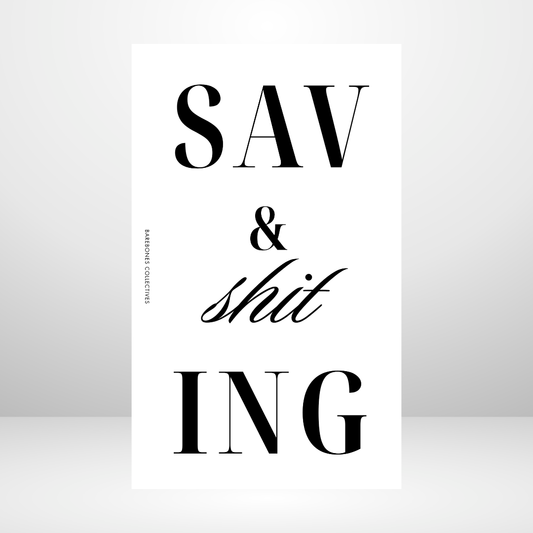 Savings & Shit Frosted Dashboard