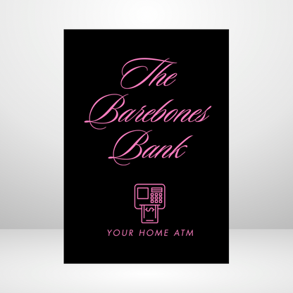 The Barebones Bank Your Home ATM System A5 Pink Lust Version