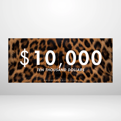 $100 - $50,000 - Leopard Fur Cash Place Holders
