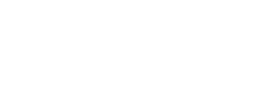 Barebones Collectives by Chloe